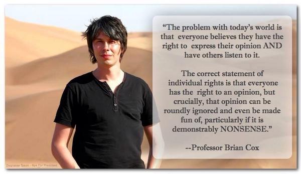 Professor Brian Cox Quote: Demonstrably Nonsense